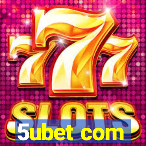 5ubet com