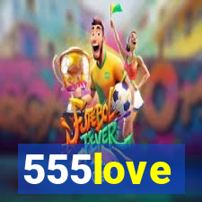 555love