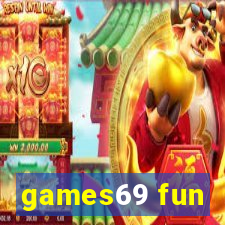 games69 fun