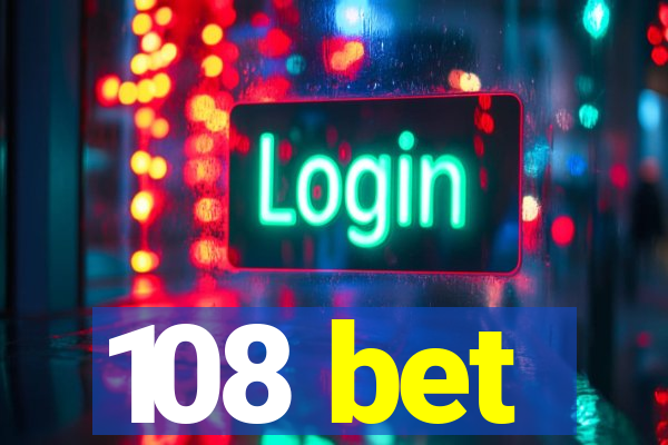 108 bet