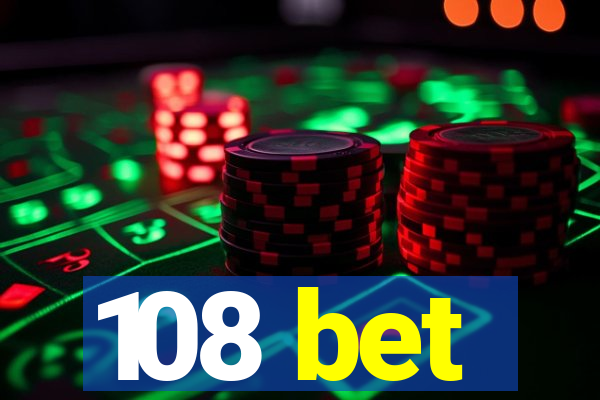108 bet