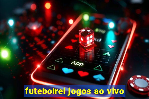futebolrei jogos ao vivo