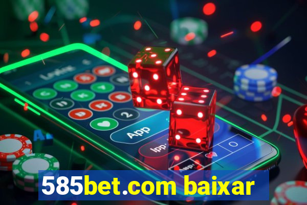 585bet.com baixar