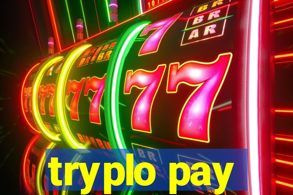 tryplo pay