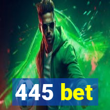 445 bet