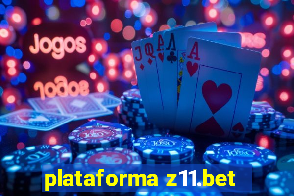 plataforma z11.bet