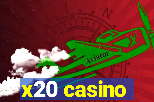 x20 casino