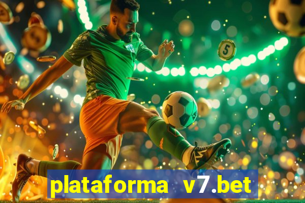 plataforma v7.bet paga mesmo