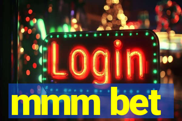 mmm bet