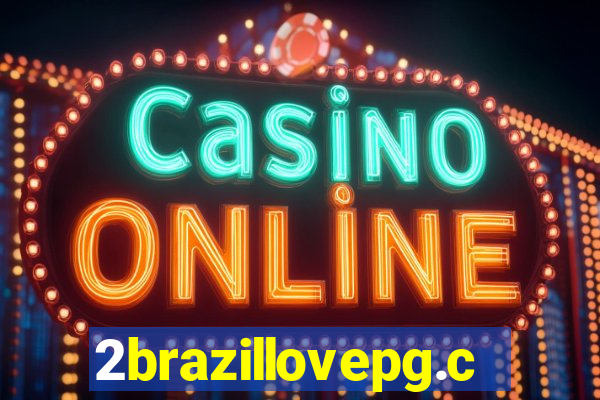 2brazillovepg.com