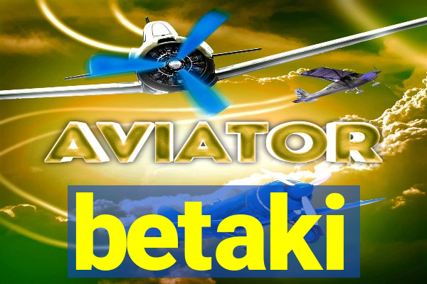 betaki