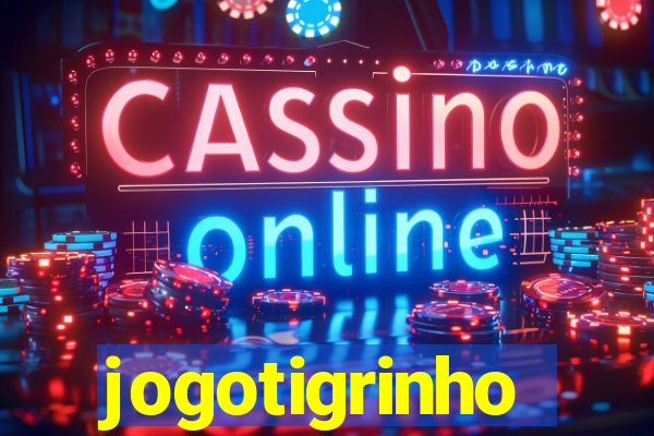 jogotigrinho
