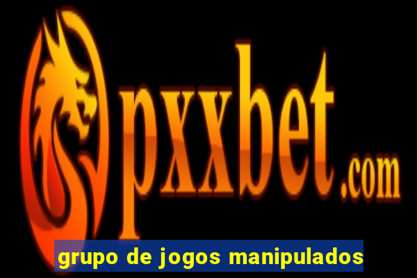 grupo de jogos manipulados