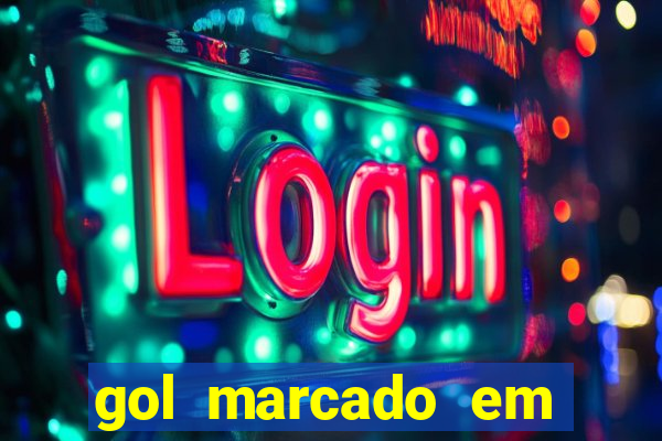 gol marcado em ambos os tempos