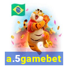 a.5gamebet