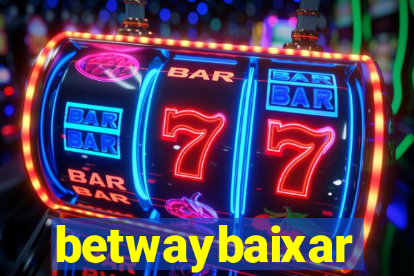 betwaybaixar