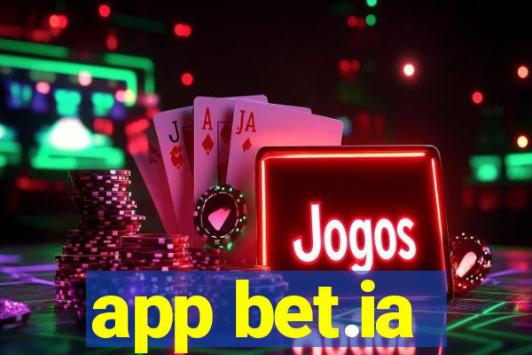 app bet.ia