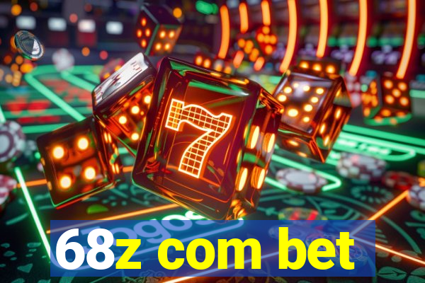 68z com bet