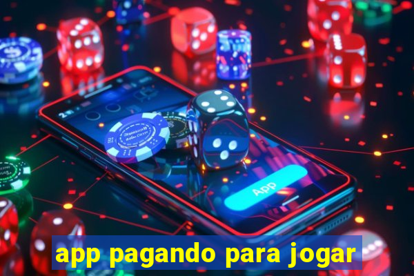 app pagando para jogar