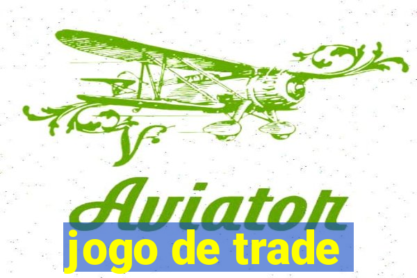 jogo de trade