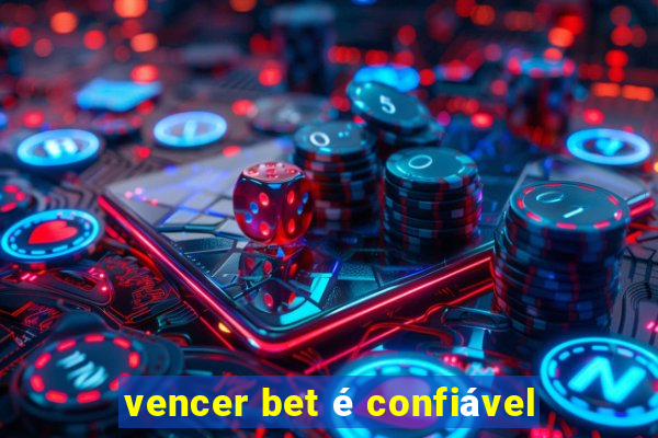 vencer bet é confiável