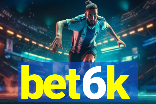 bet6k