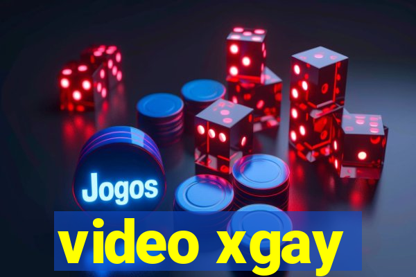 video xgay