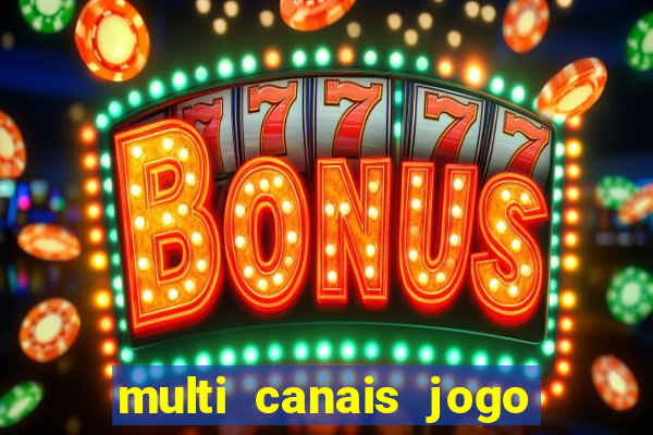 multi canais jogo do flamengo