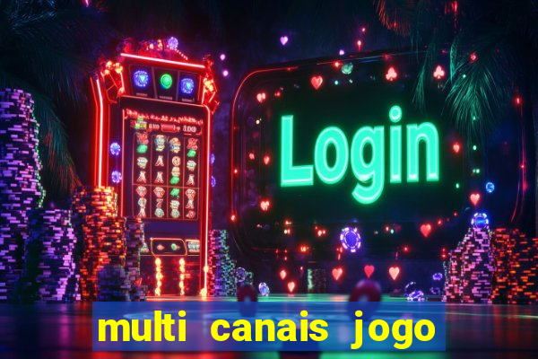 multi canais jogo do flamengo