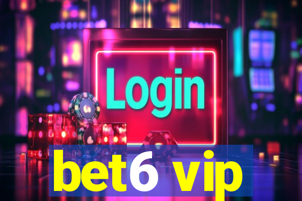 bet6 vip