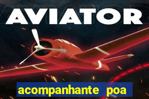 acompanhante poa zona sul