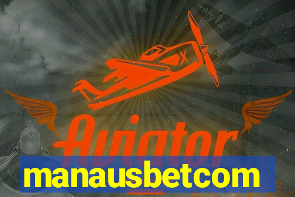manausbetcom
