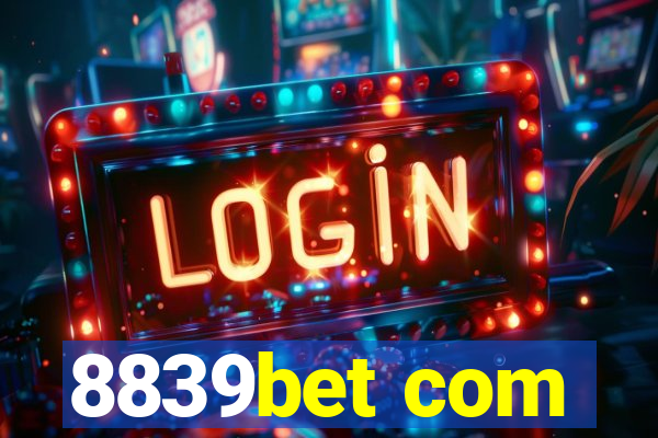 8839bet com