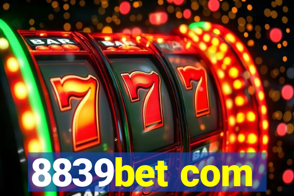 8839bet com