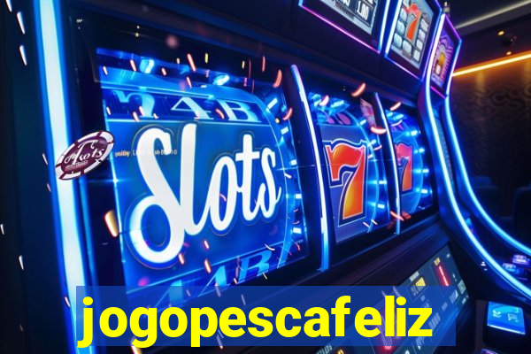 jogopescafeliz