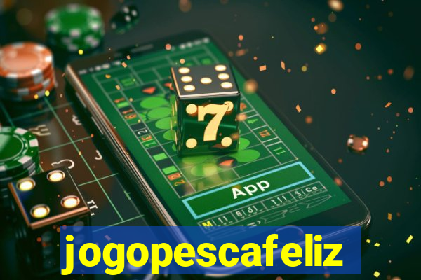 jogopescafeliz
