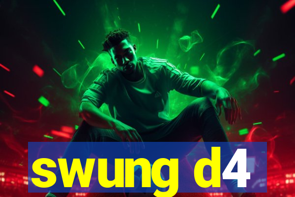 swung d4