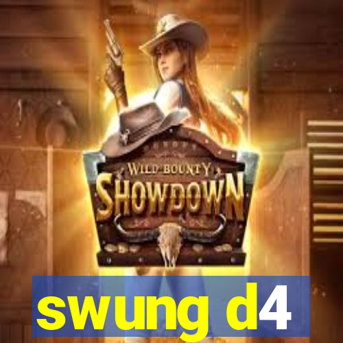 swung d4