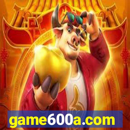 game600a.com