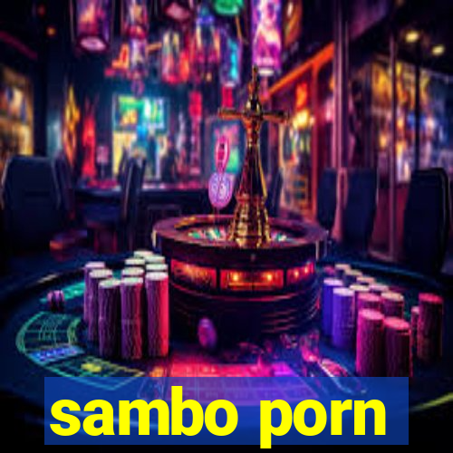 sambo porn