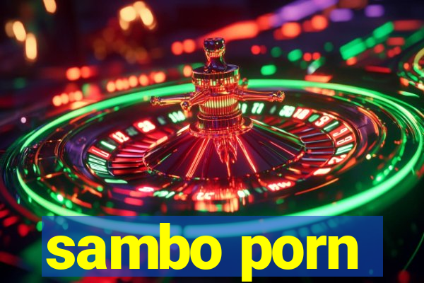 sambo porn