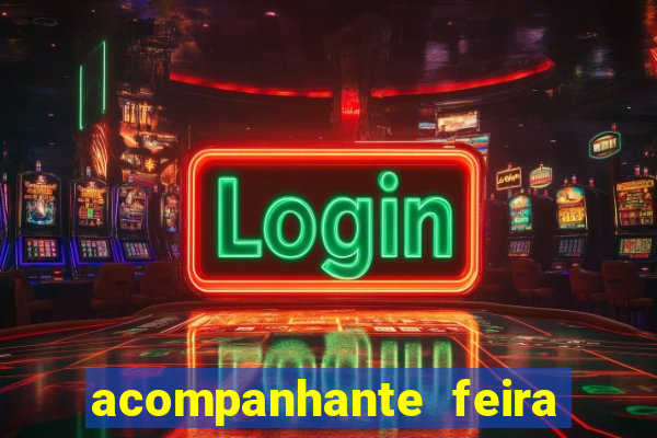 acompanhante feira de santana bahia