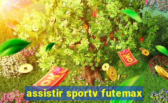 assistir sportv futemax