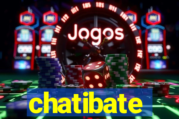 chatibate