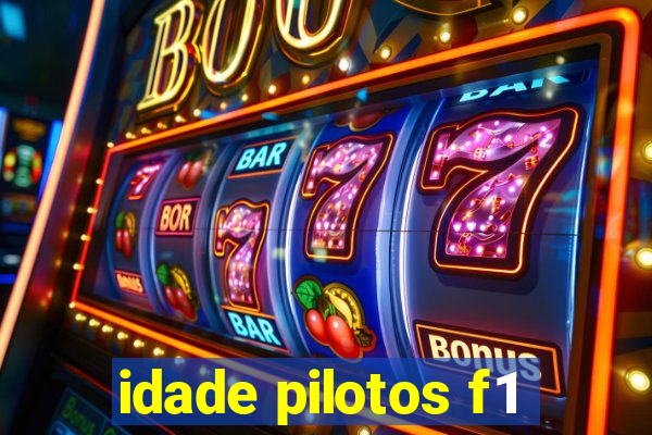 idade pilotos f1