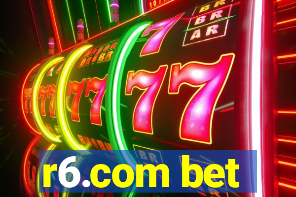 r6.com bet