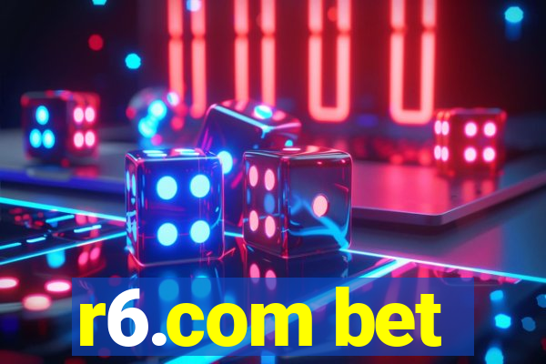 r6.com bet