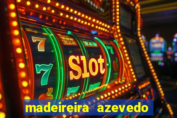 madeireira azevedo barreiras telefone