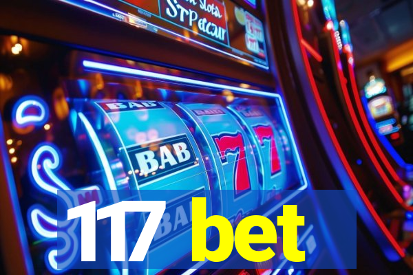 117 bet