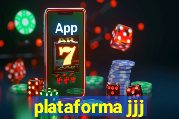 plataforma jjj